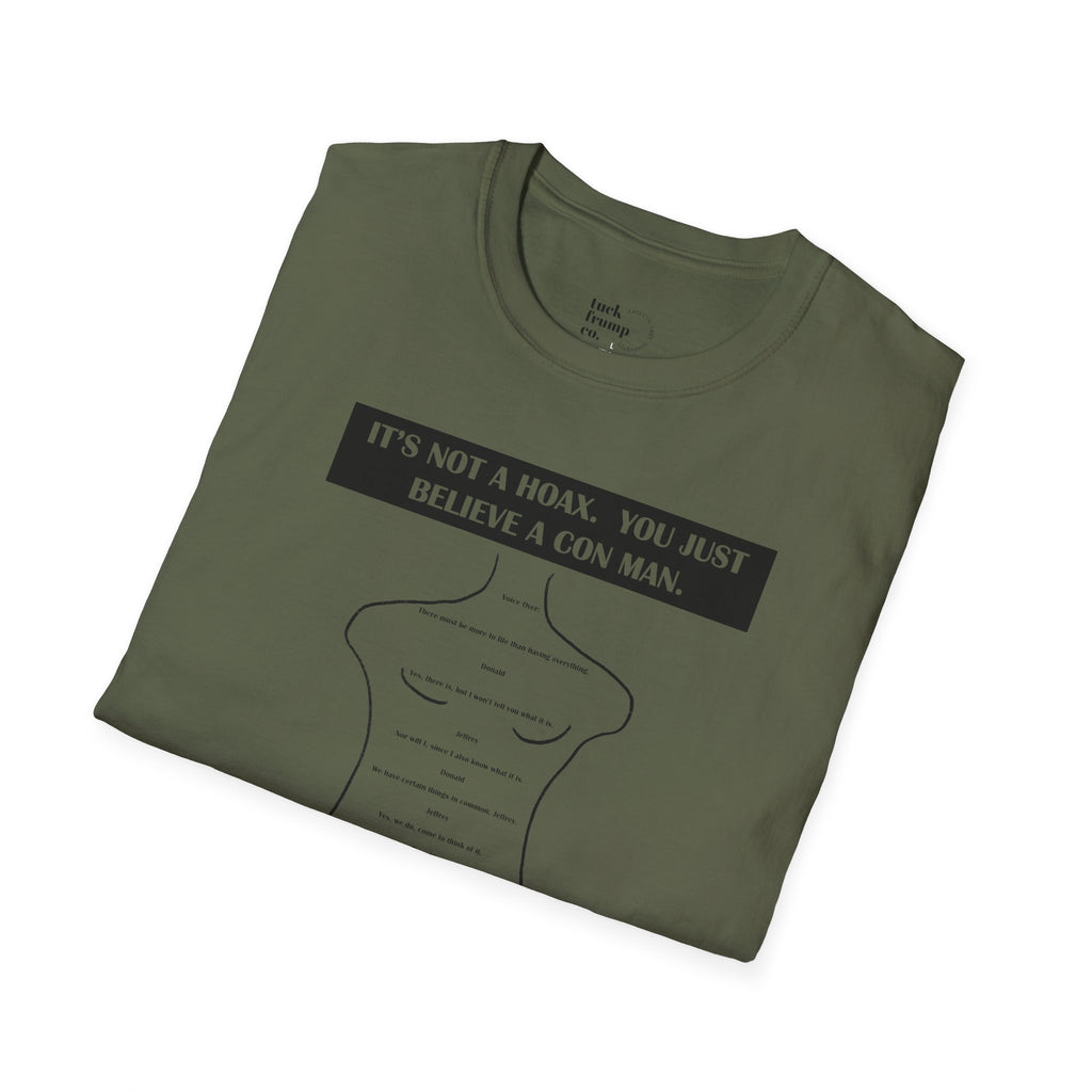 IT'S NOT A HOAX - T Shirt