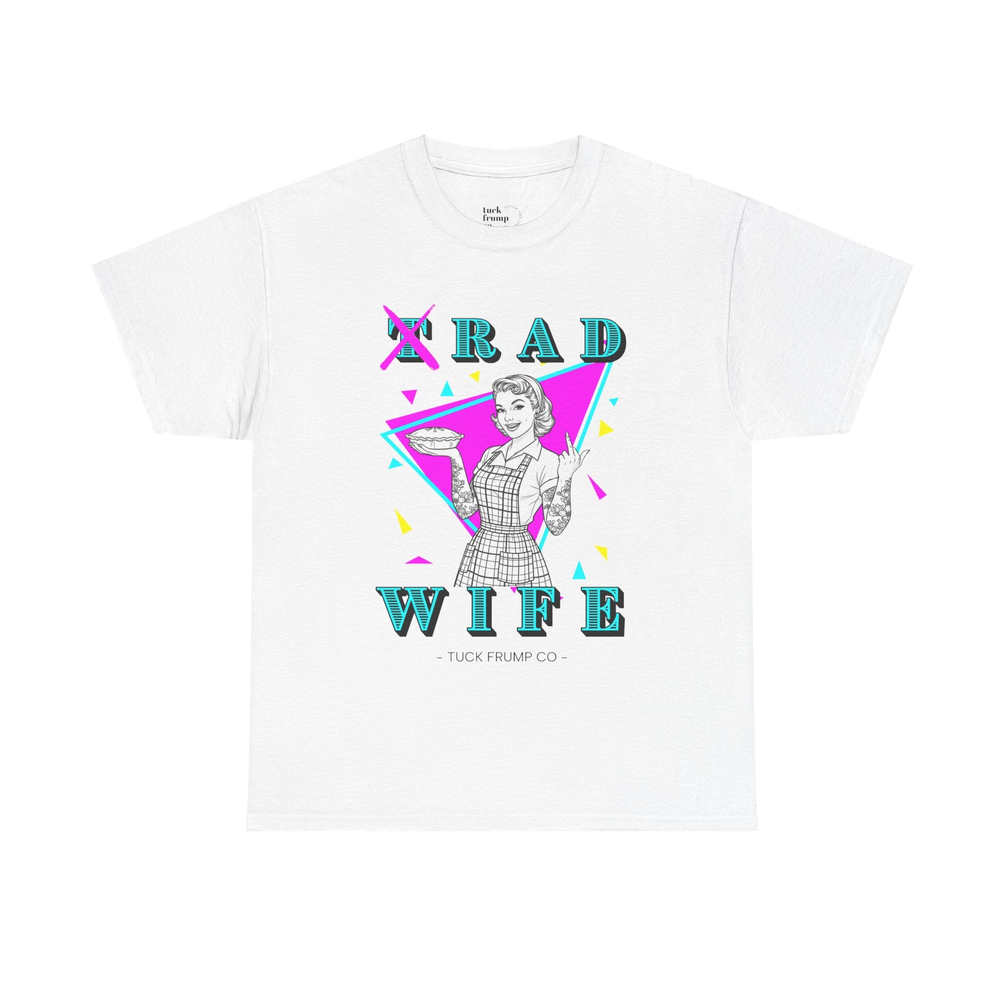 RAD WIFE T-SHIRT - 100% Heavy Cotton