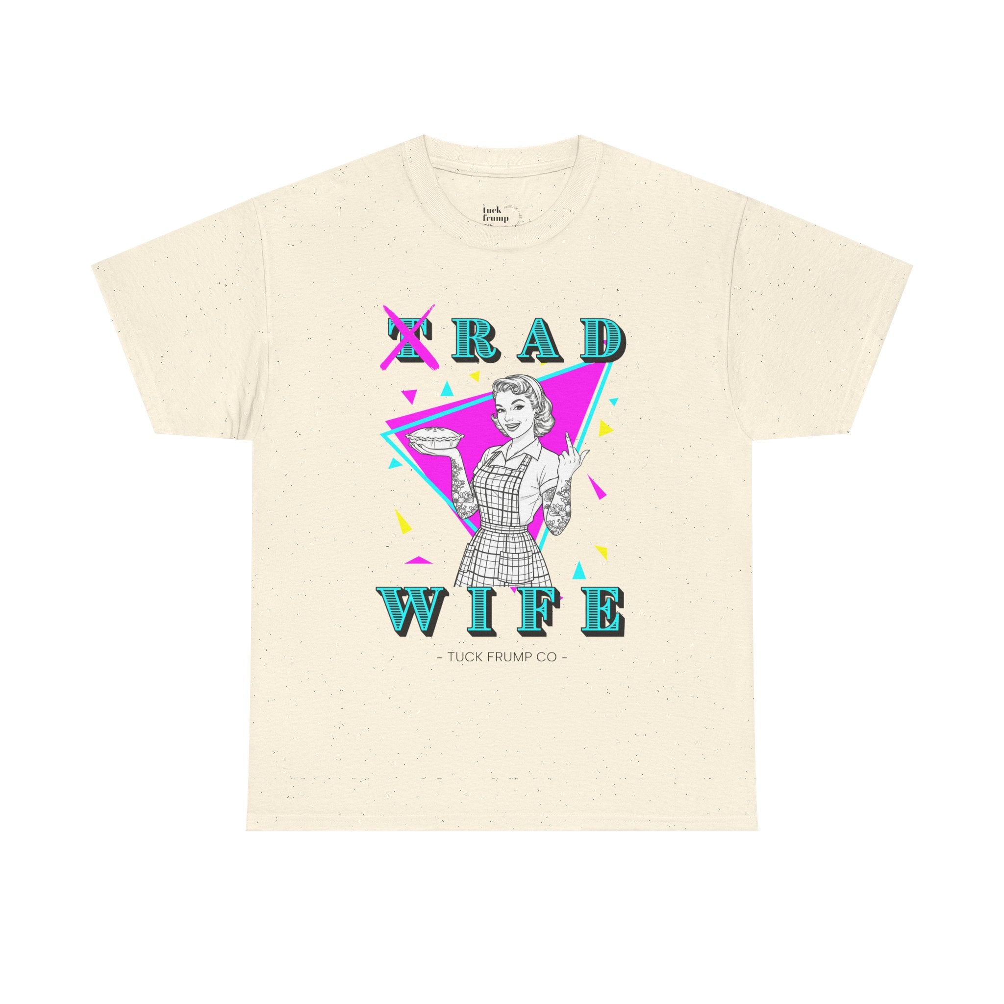 RAD WIFE T-SHIRT - 100% Heavy Cotton
