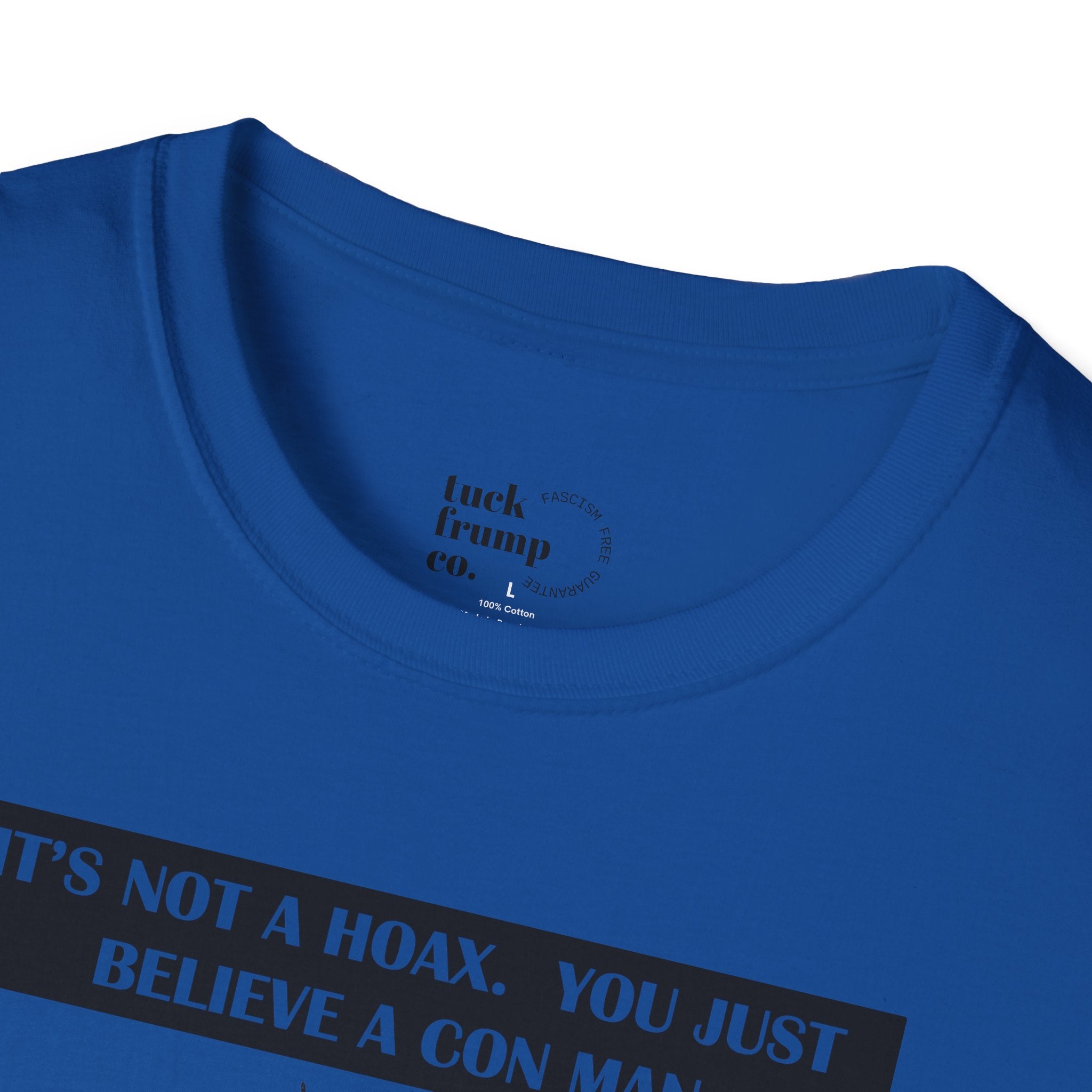 IT'S NOT A HOAX - T Shirt