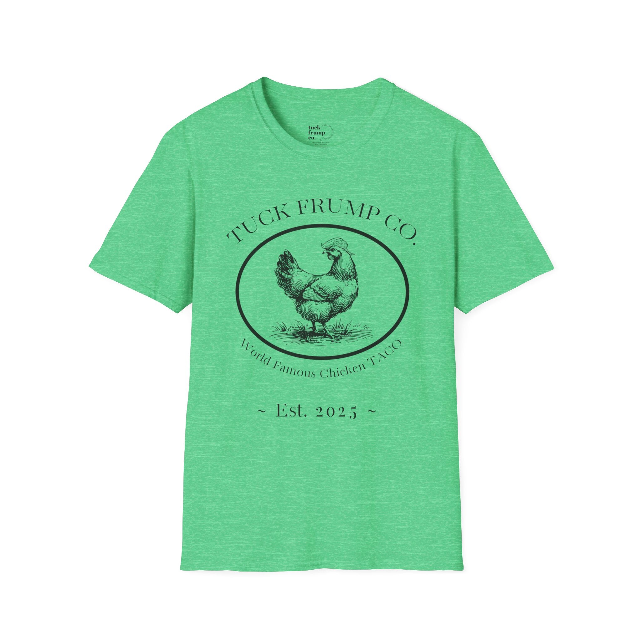 Tuck Frump Co.™ “World Famous Chicken TACO” Tee