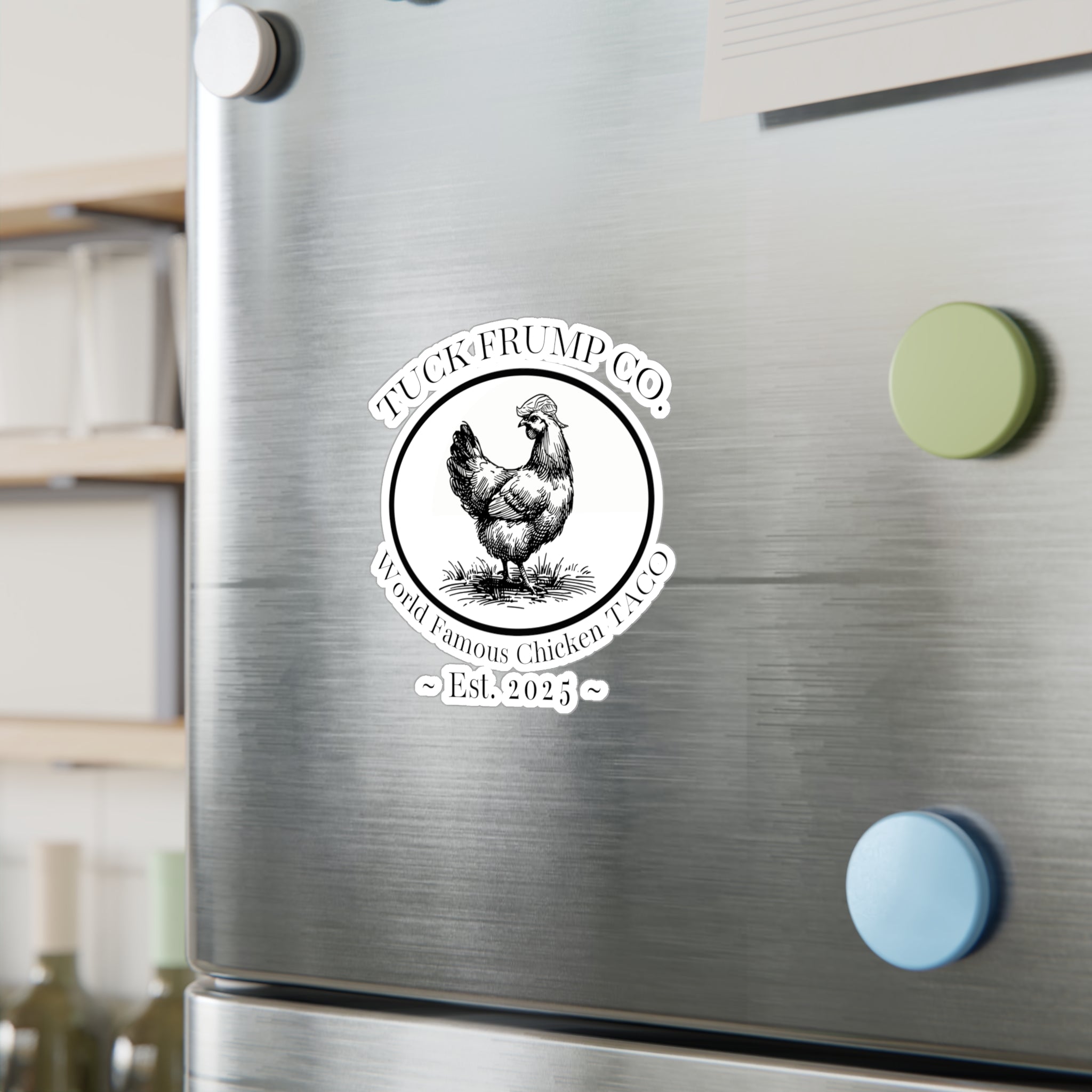 Tuck Frump Co.™ “World Famous Chicken TACO” Vinyl Sticker – Subtle Shade Edition