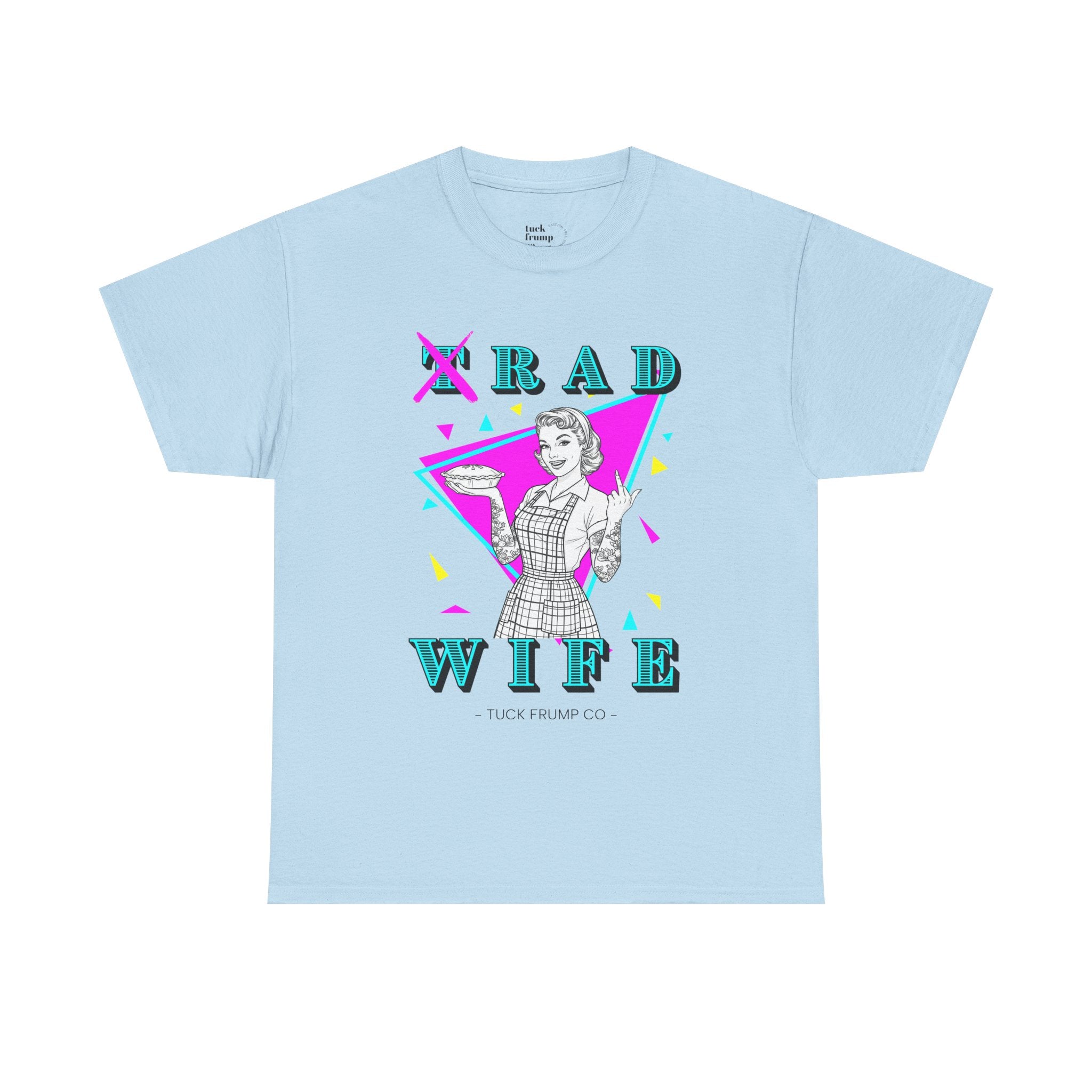 RAD WIFE T-SHIRT - 100% Heavy Cotton