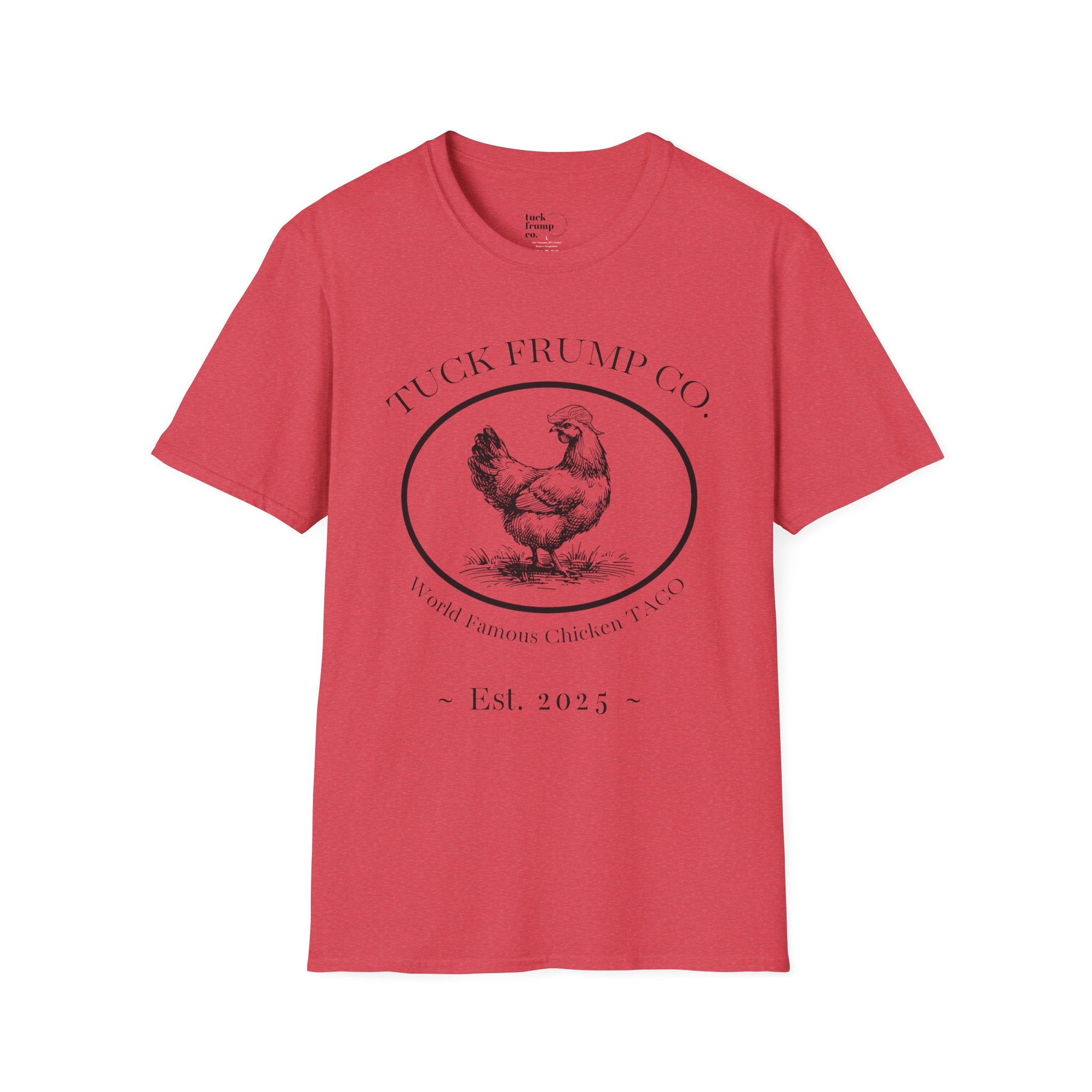 Tuck Frump Co.™ “World Famous Chicken TACO” Tee