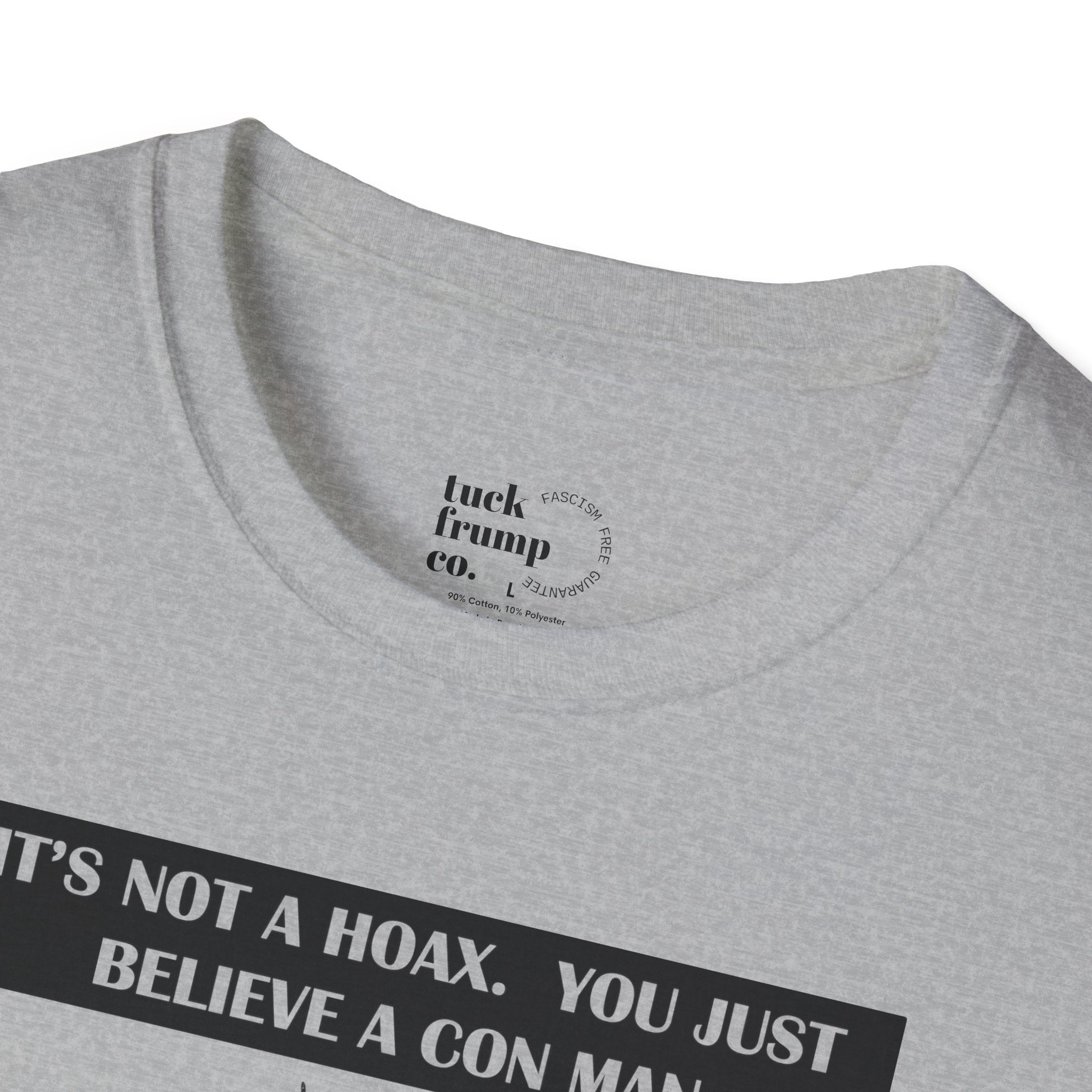 IT'S NOT A HOAX - T Shirt