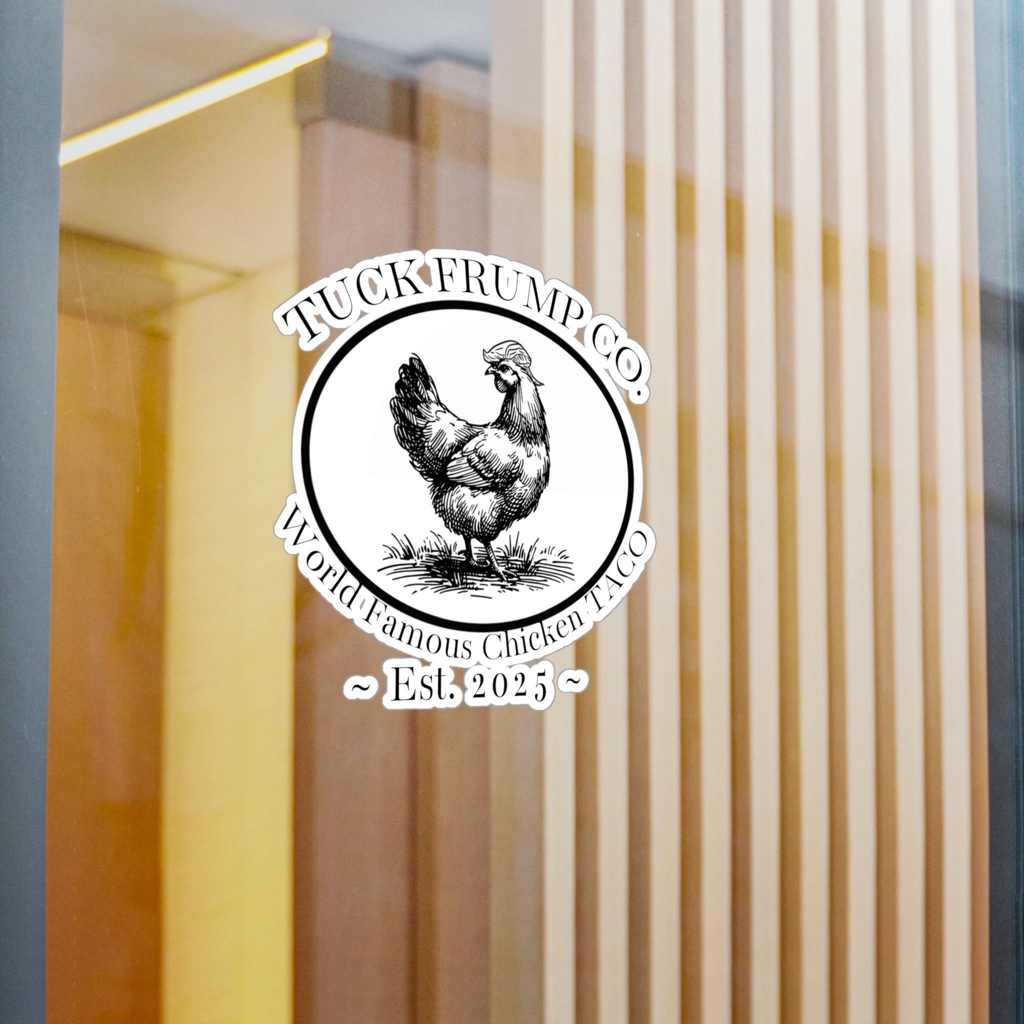 Tuck Frump Co.™ “World Famous Chicken TACO” Vinyl Sticker – Subtle Shade Edition
