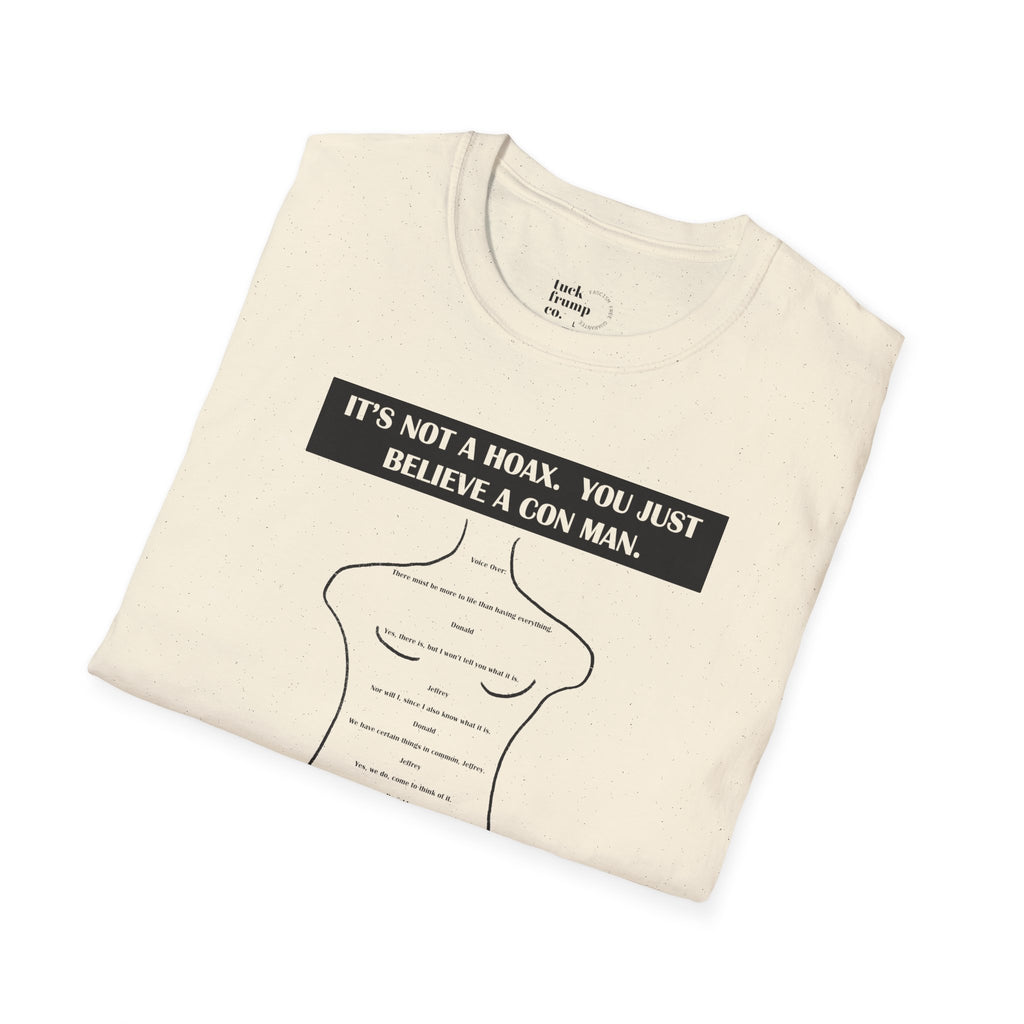 IT'S NOT A HOAX - T Shirt