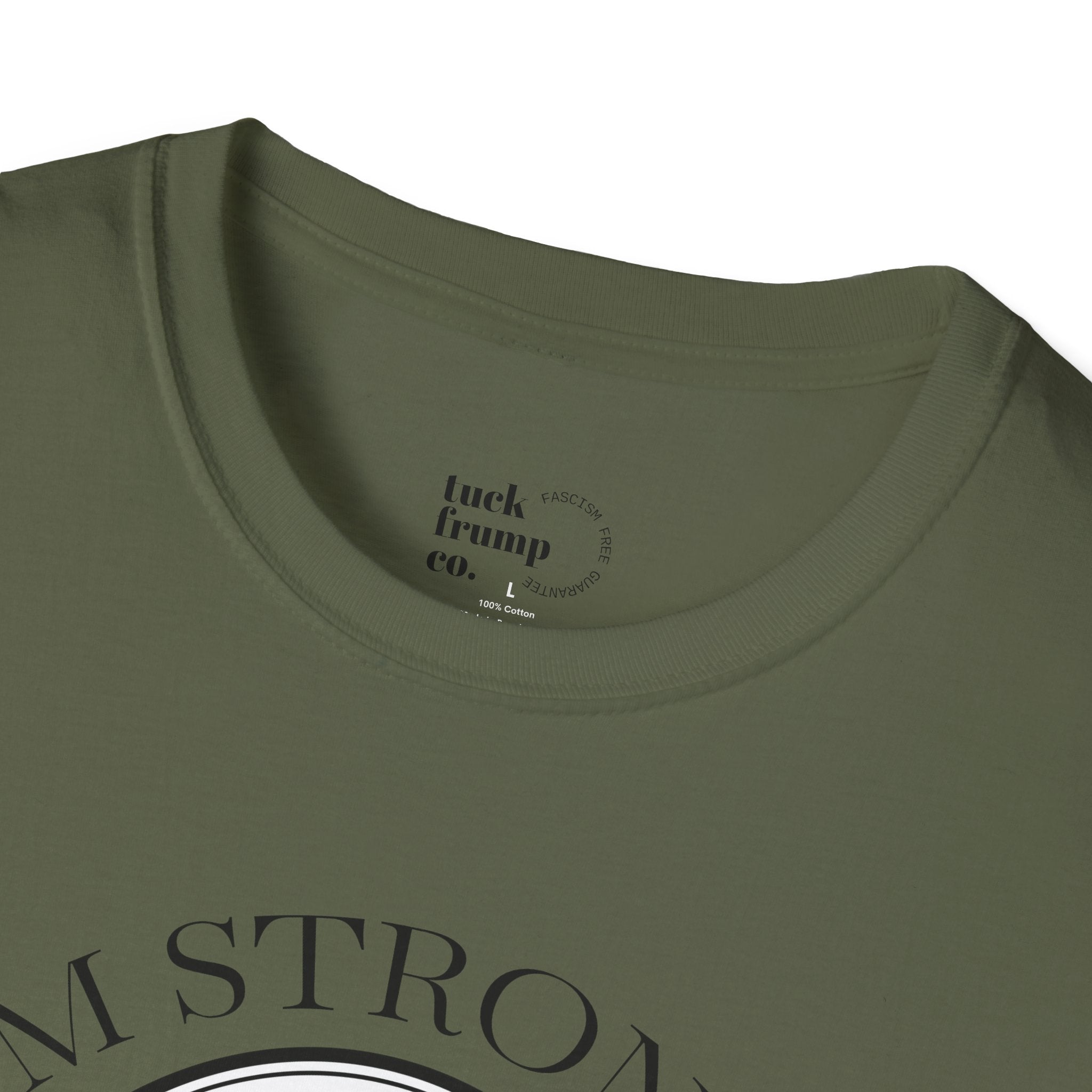 I.  Am.  Strong. - T-Shirt
