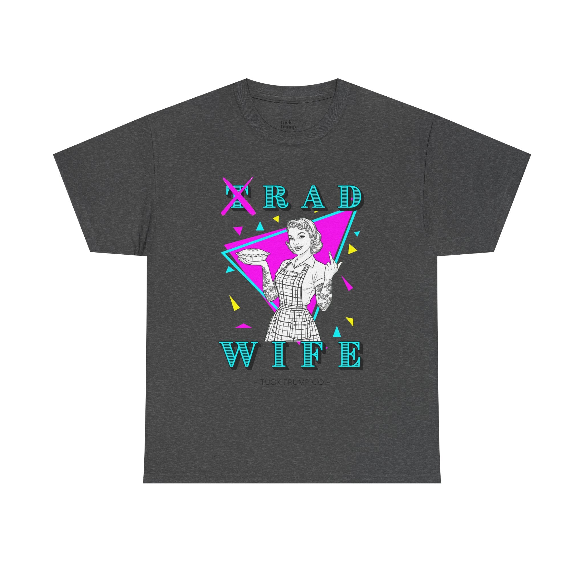 RAD WIFE T-SHIRT - 100% Heavy Cotton