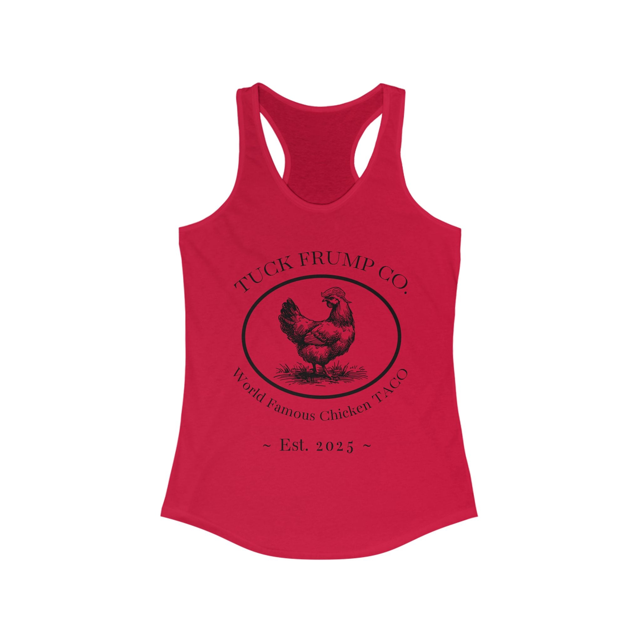 Tuck Frump Co.™ “World Famous Chicken Taco” Racer Back Tank Top