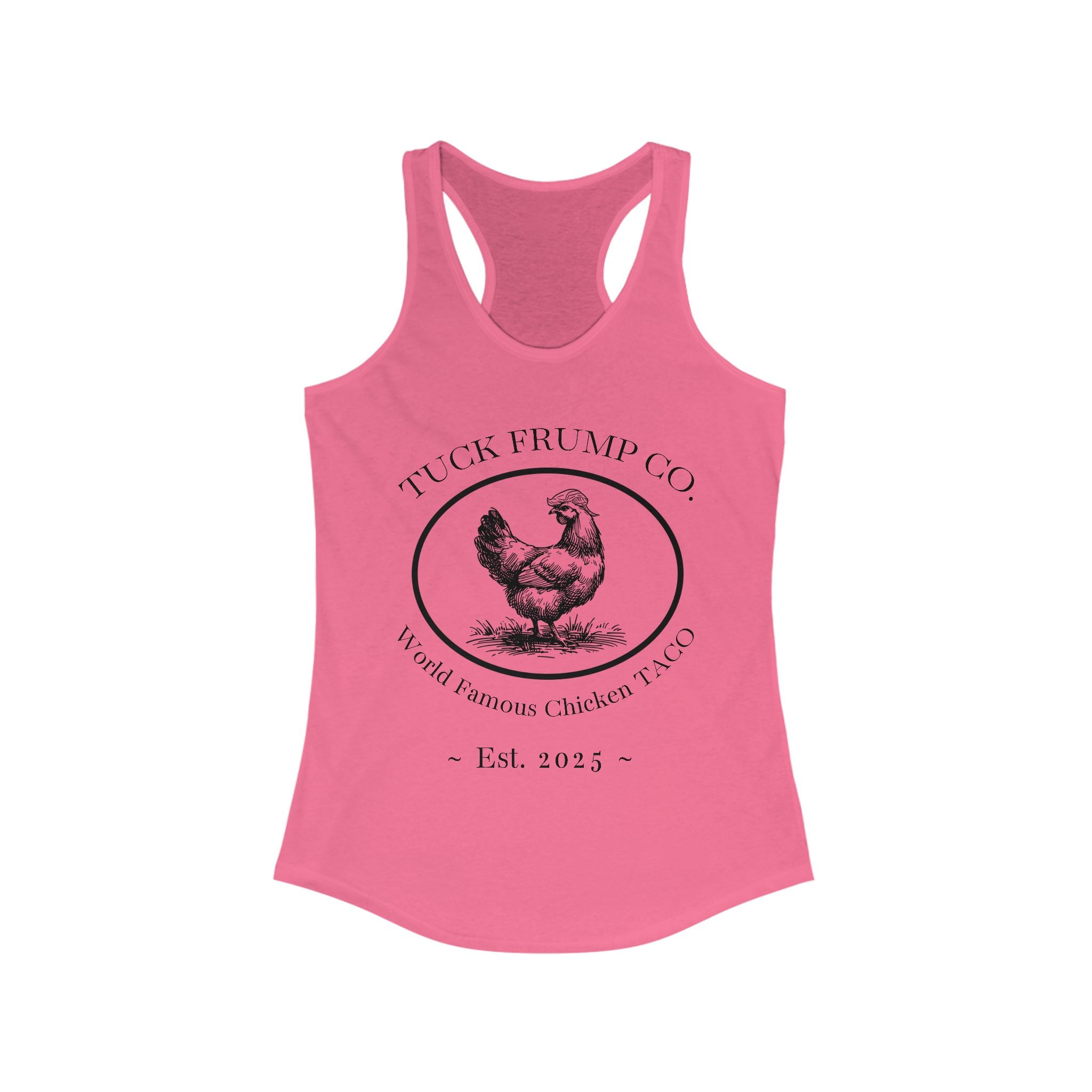 Tuck Frump Co.™ “World Famous Chicken Taco” Racer Back Tank Top