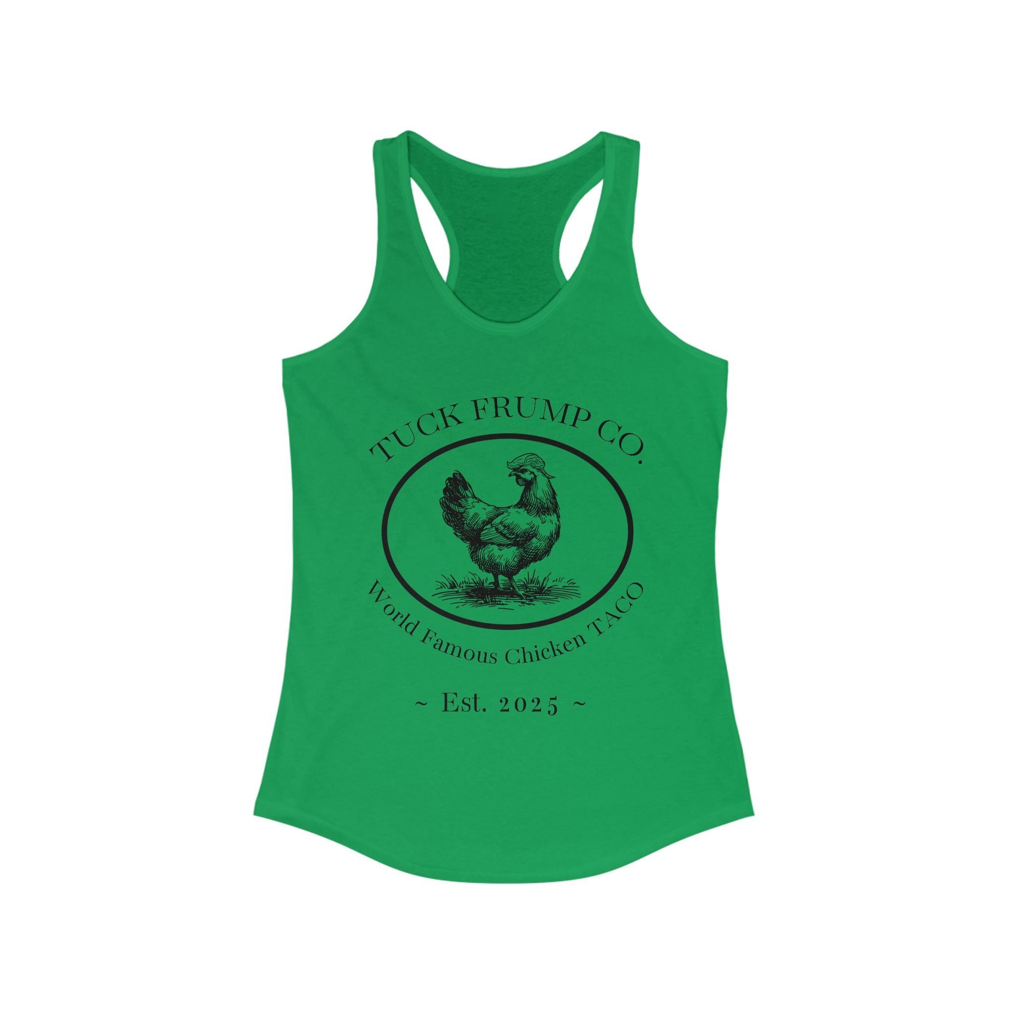 Tuck Frump Co.™ “World Famous Chicken Taco” Racer Back Tank Top