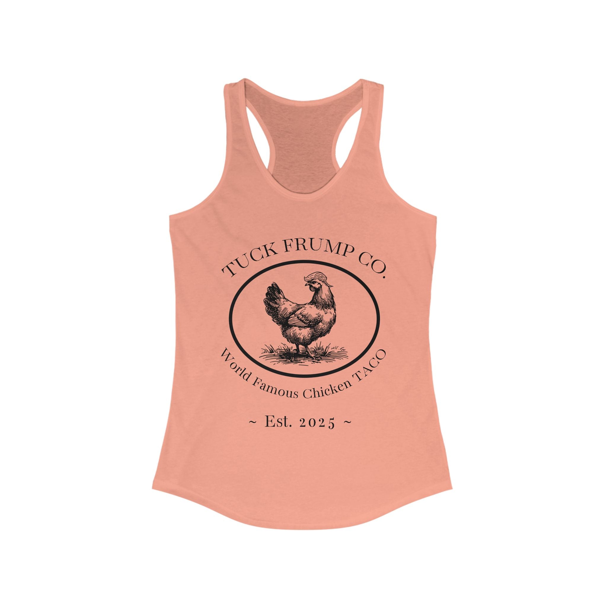 Tuck Frump Co.™ “World Famous Chicken Taco” Racer Back Tank Top