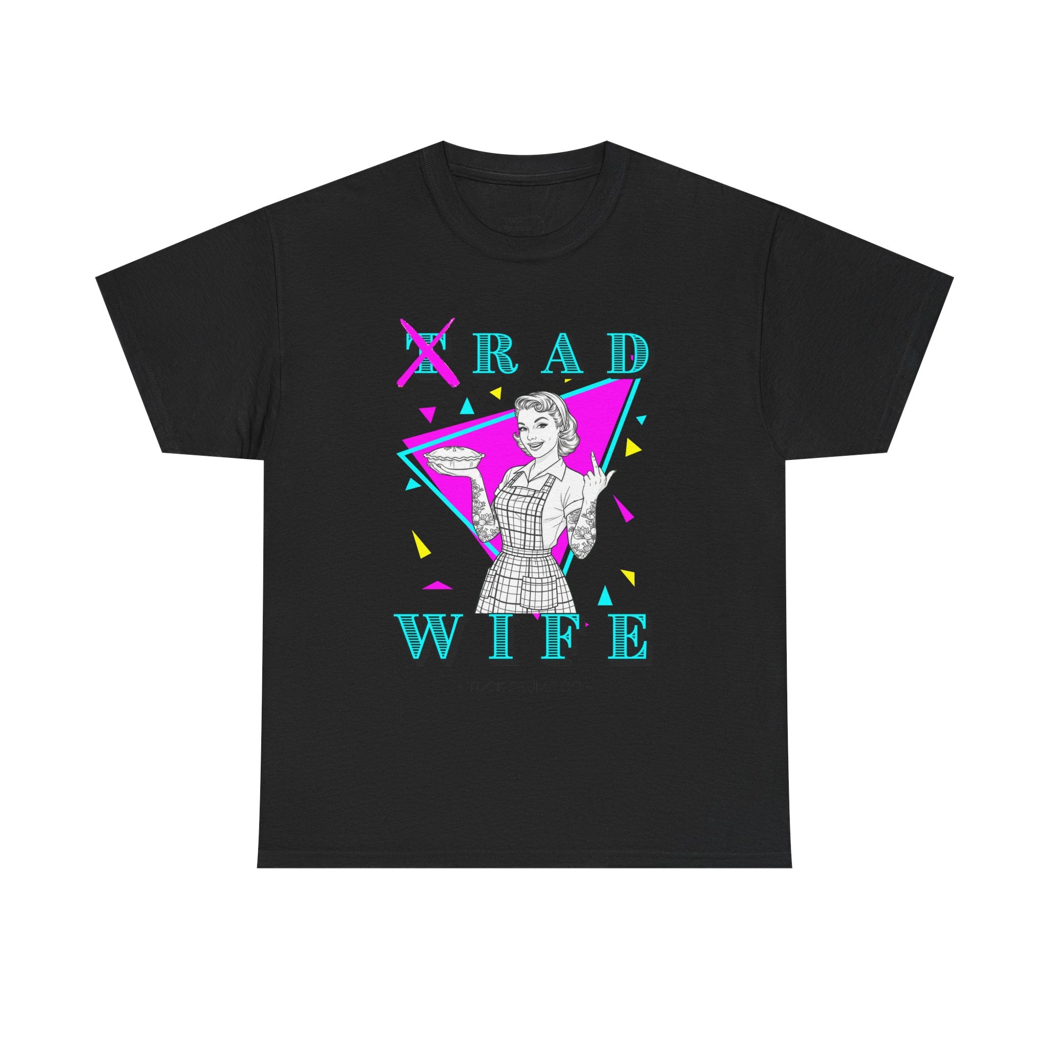 RAD WIFE T-SHIRT - 100% Heavy Cotton