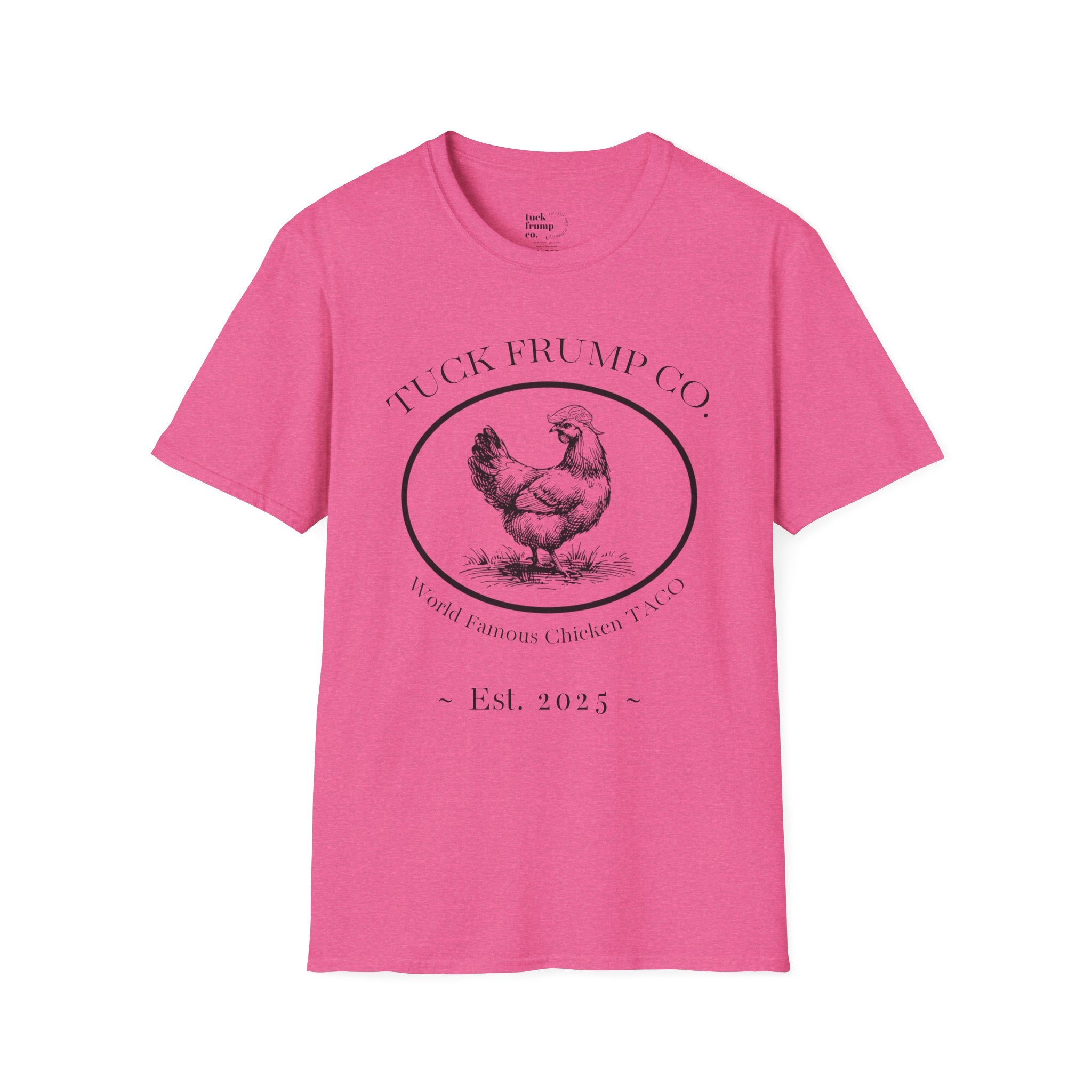 Tuck Frump Co.™ “World Famous Chicken TACO” Tee