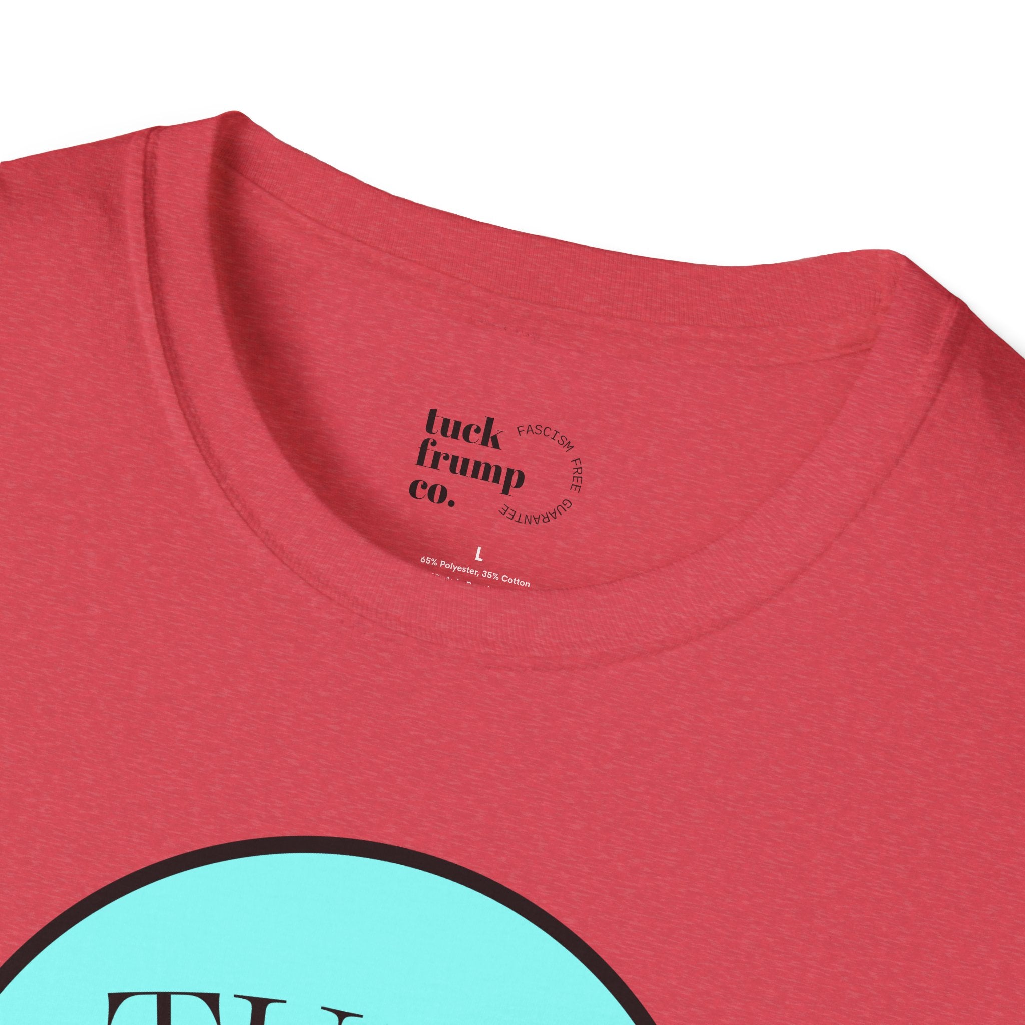 Tuck Frump Co. - "Fascism Free Guarantee" Softstyle T-Shirt