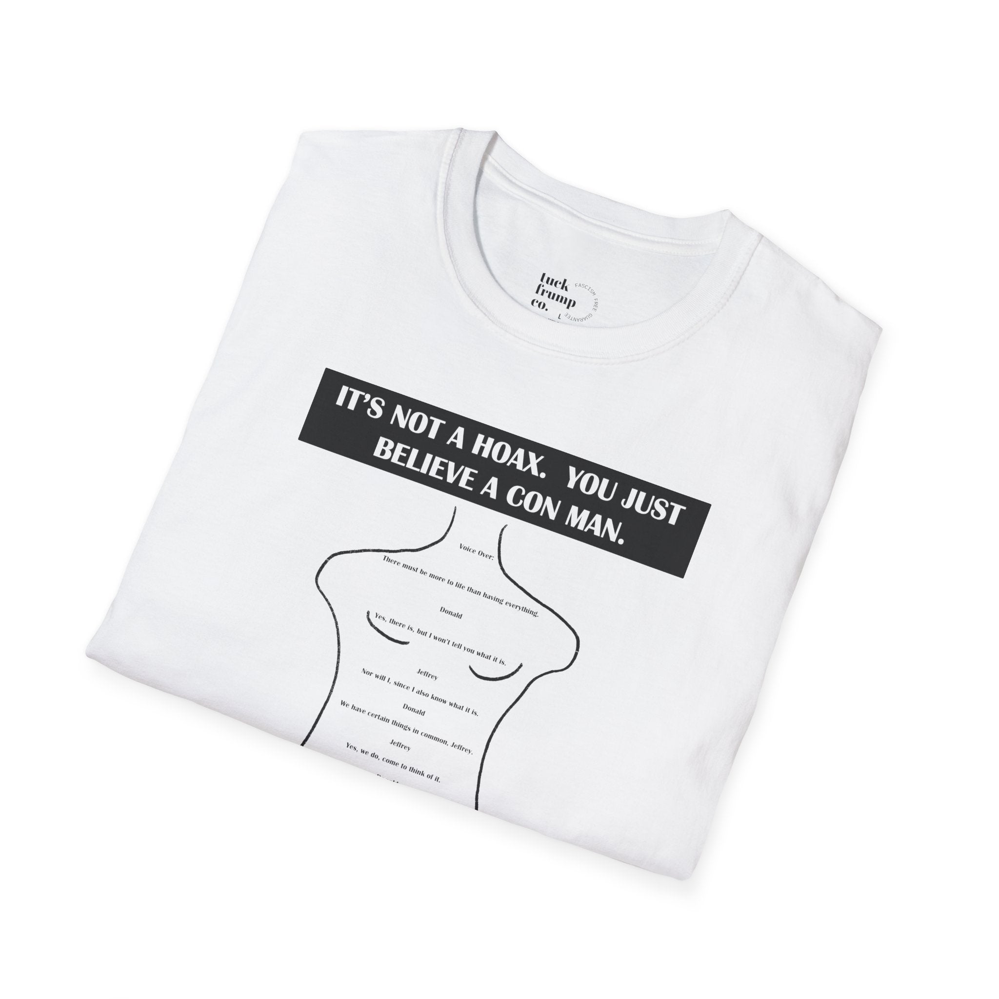 IT'S NOT A HOAX - T Shirt