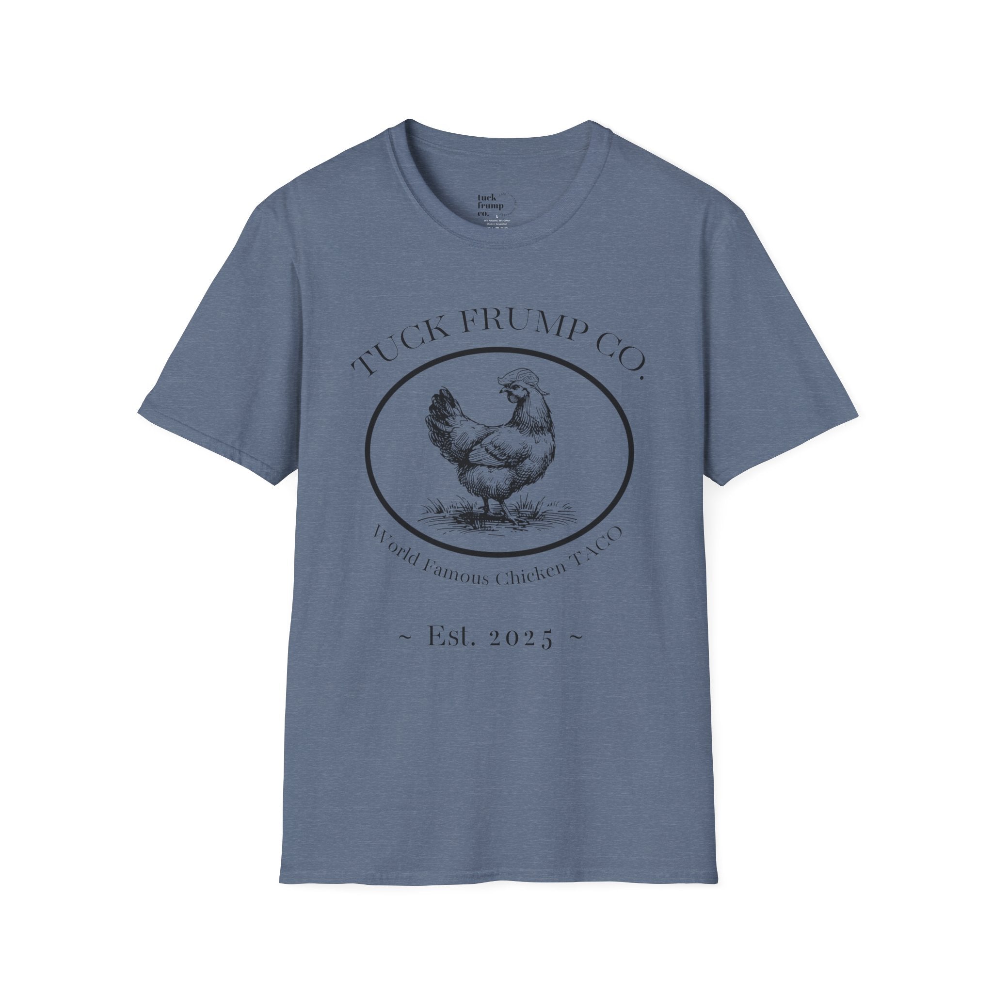 Tuck Frump Co.™ “World Famous Chicken TACO” Tee