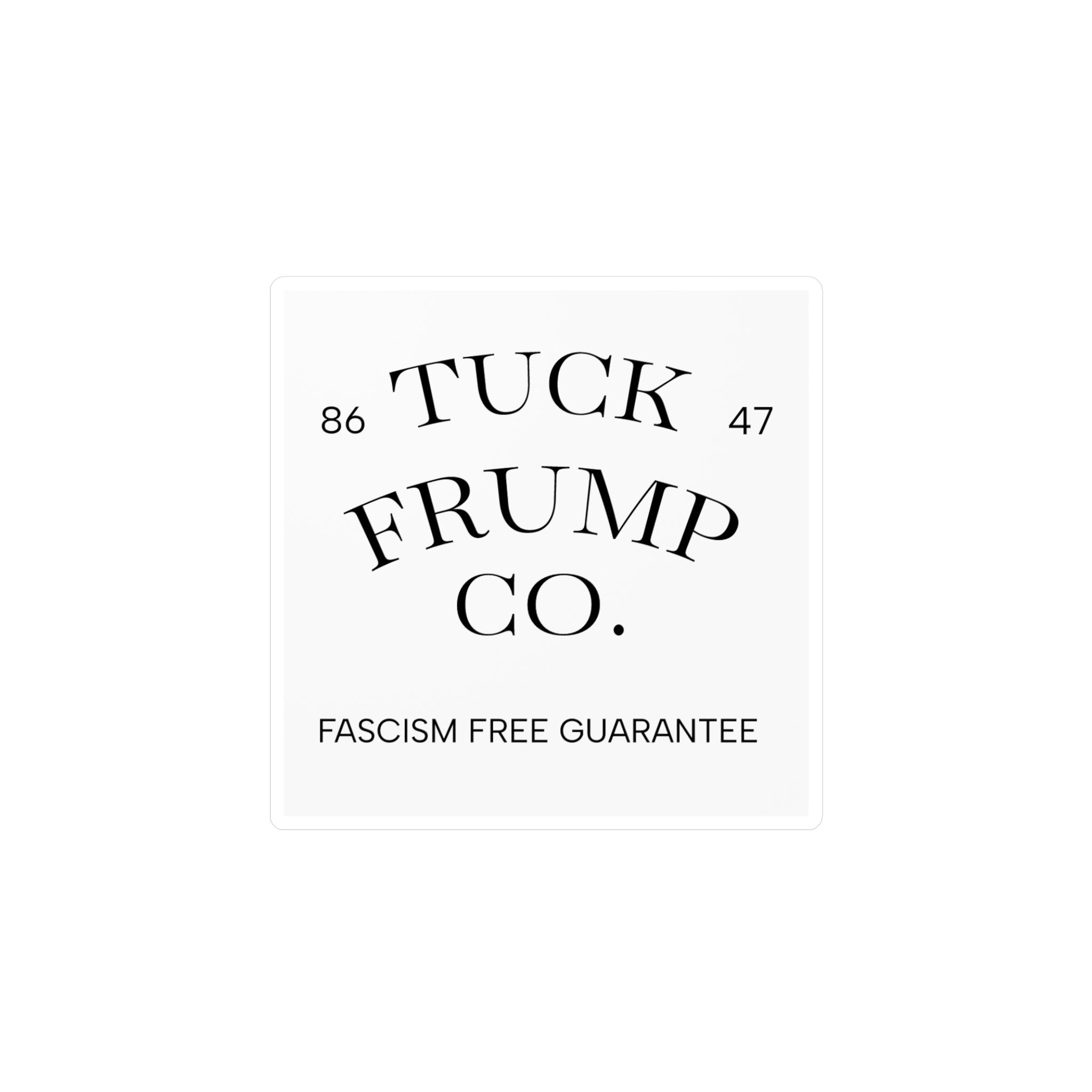 Tuck Frump Co.™ “Fascism Free” Minimalist Vinyl Sticker