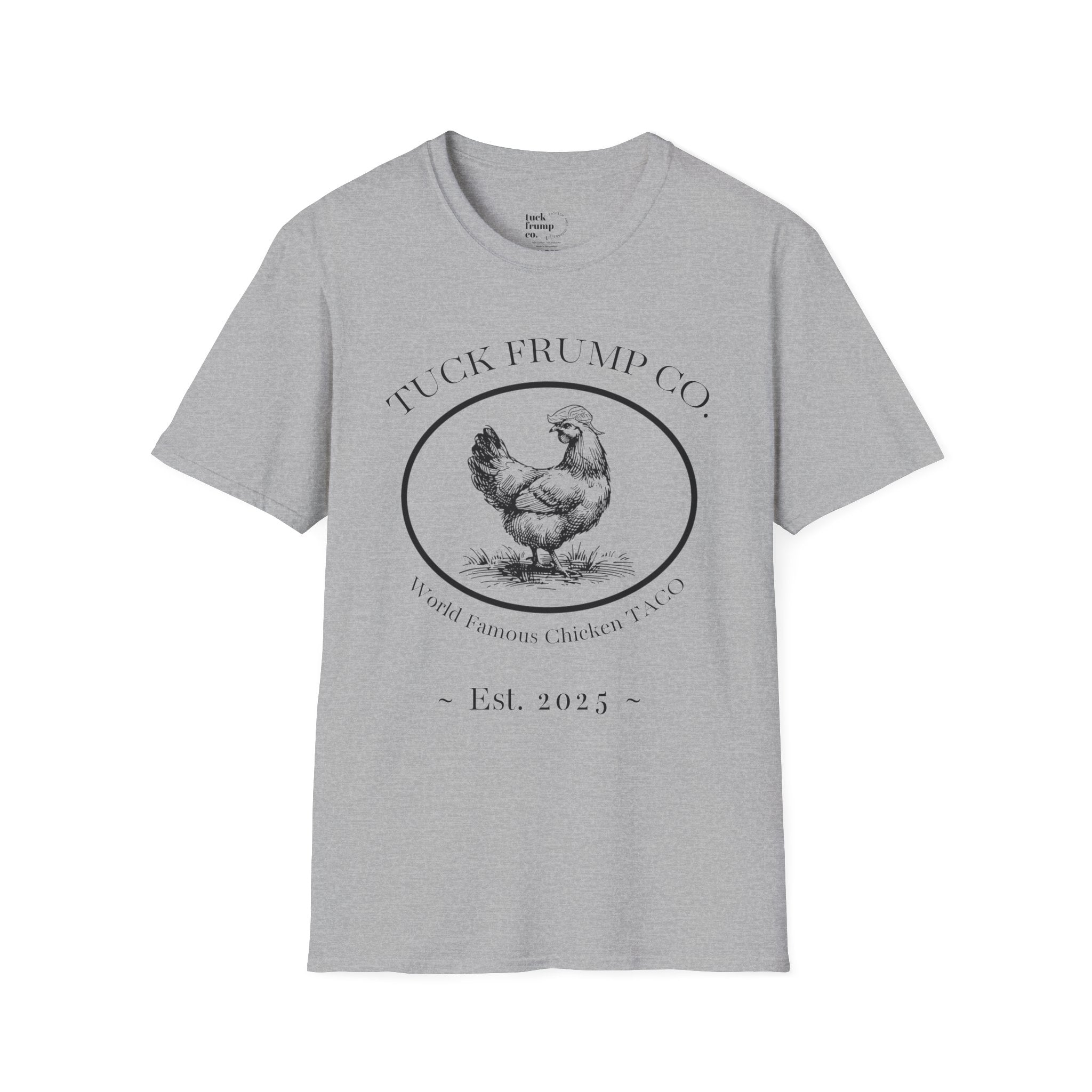 Tuck Frump Co.™ “World Famous Chicken TACO” Tee