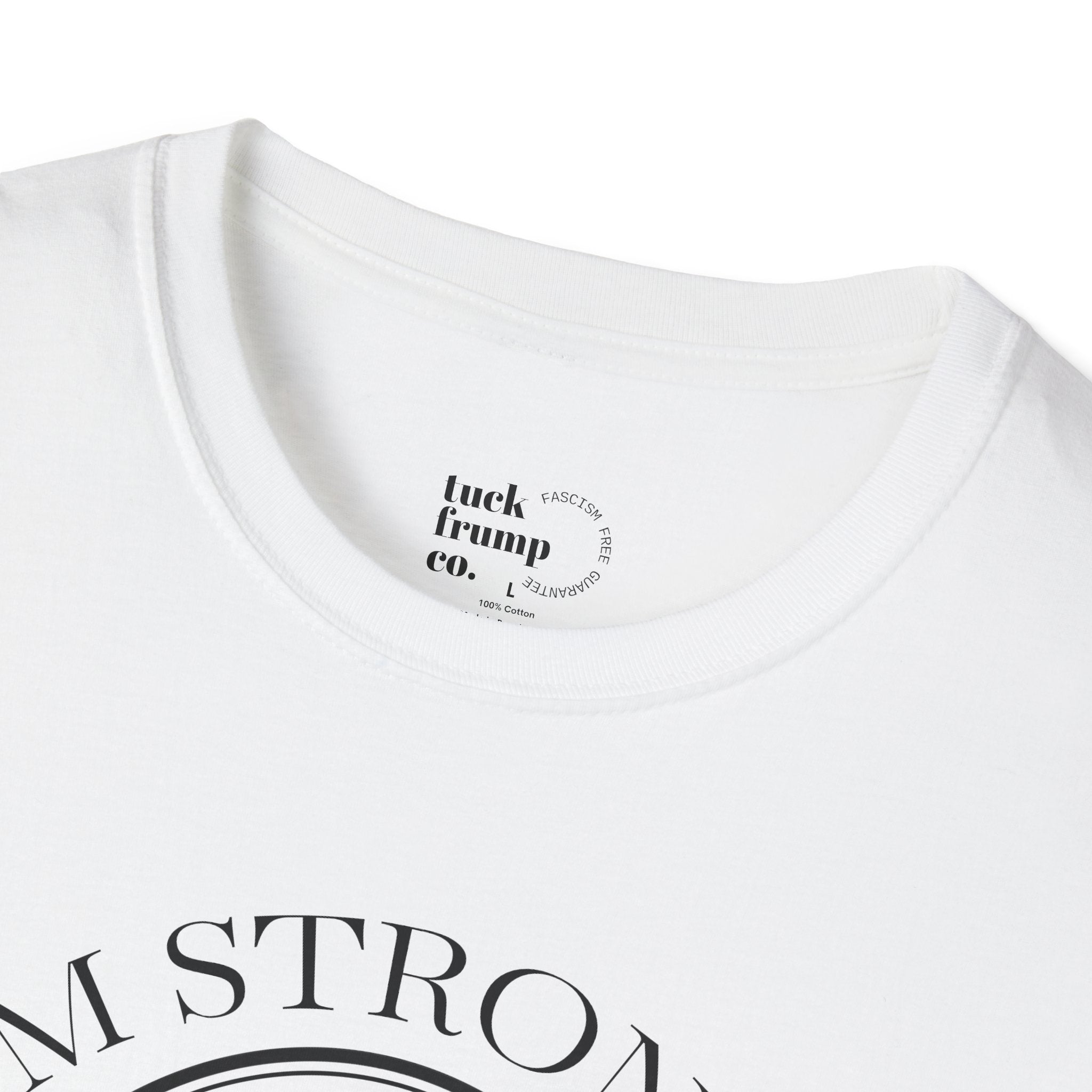I.  Am.  Strong. - T-Shirt