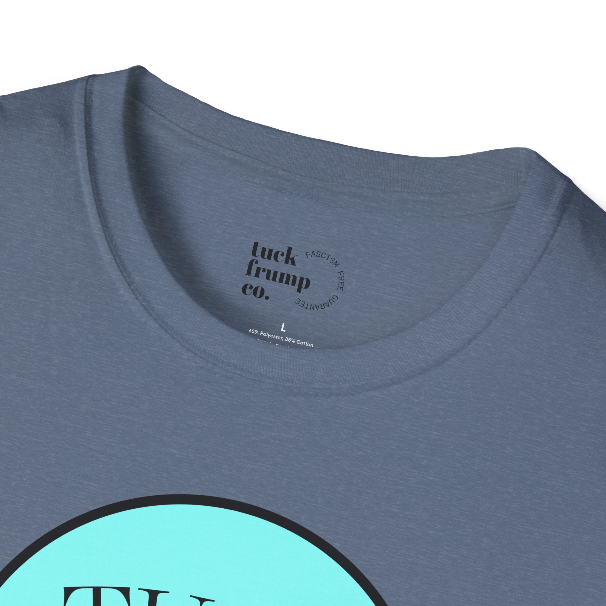 Tuck Frump Co. - "Fascism Free Guarantee" Softstyle T-Shirt