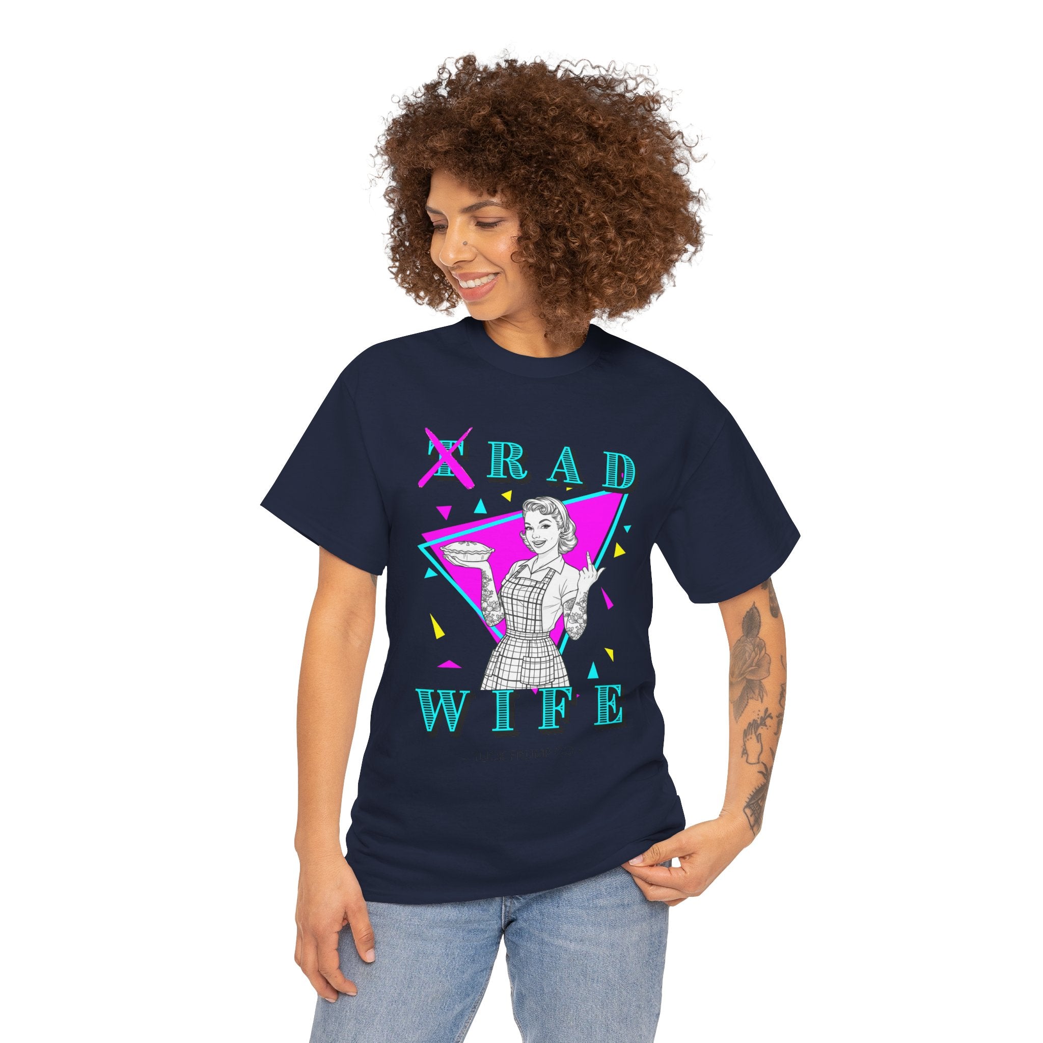RAD WIFE T-SHIRT - 100% Heavy Cotton