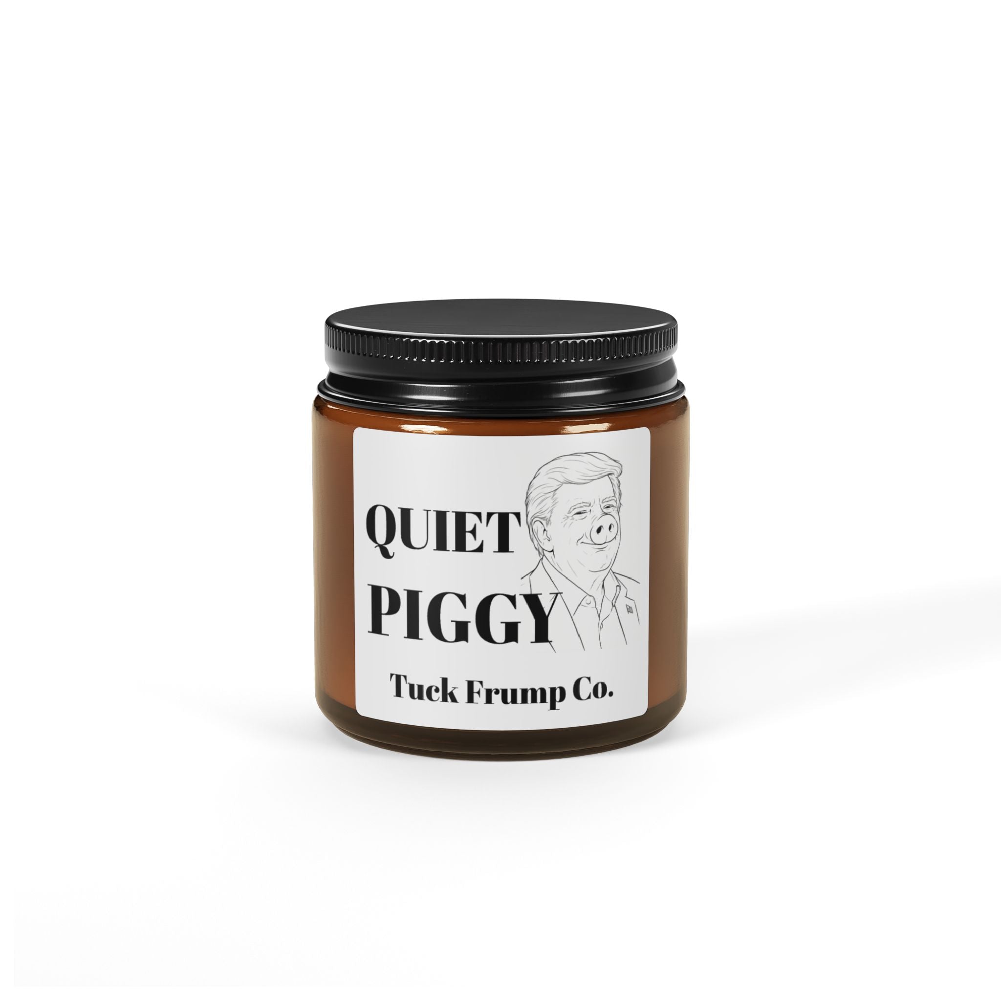 Scented Soy Candle — "Quiet Piggy" Amber Jar (Novelty Political Parody)