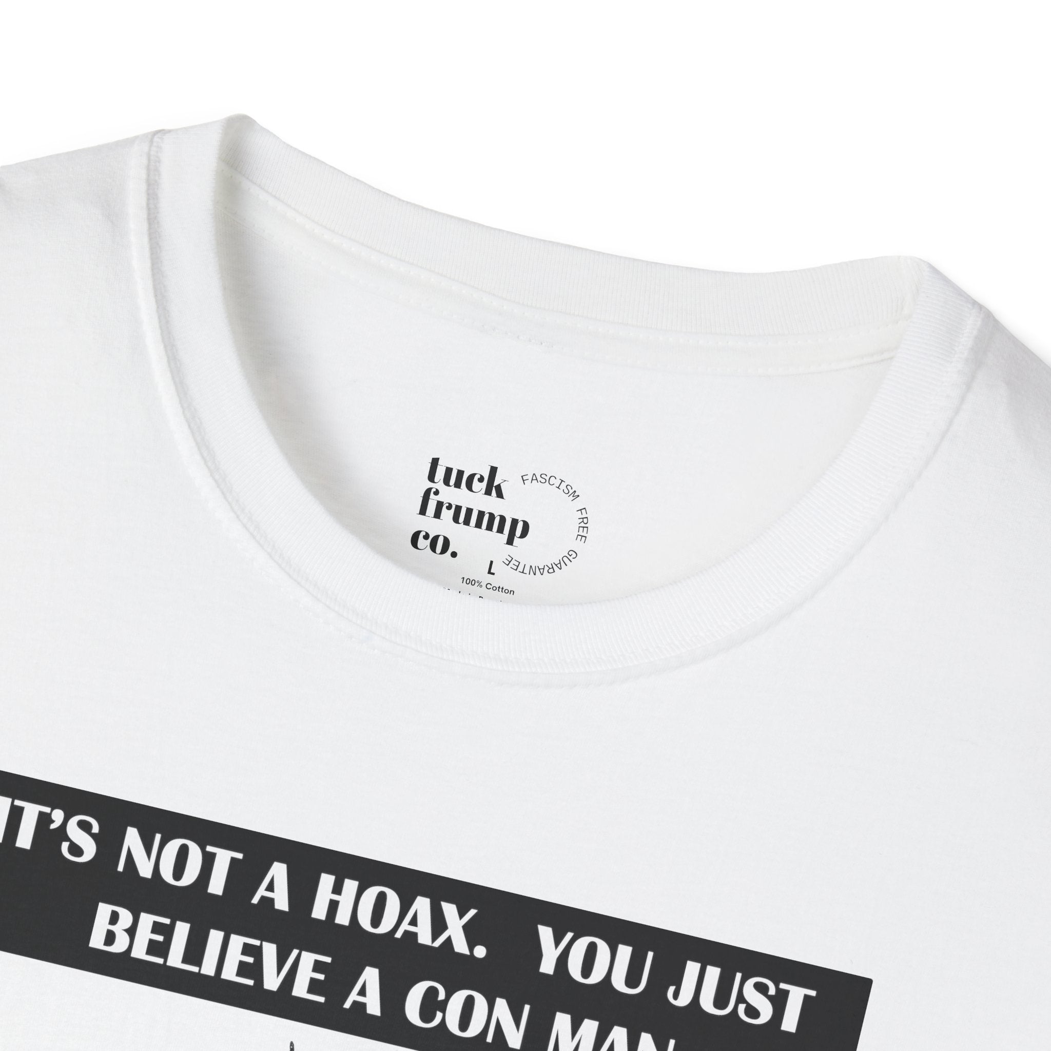 IT'S NOT A HOAX - T Shirt