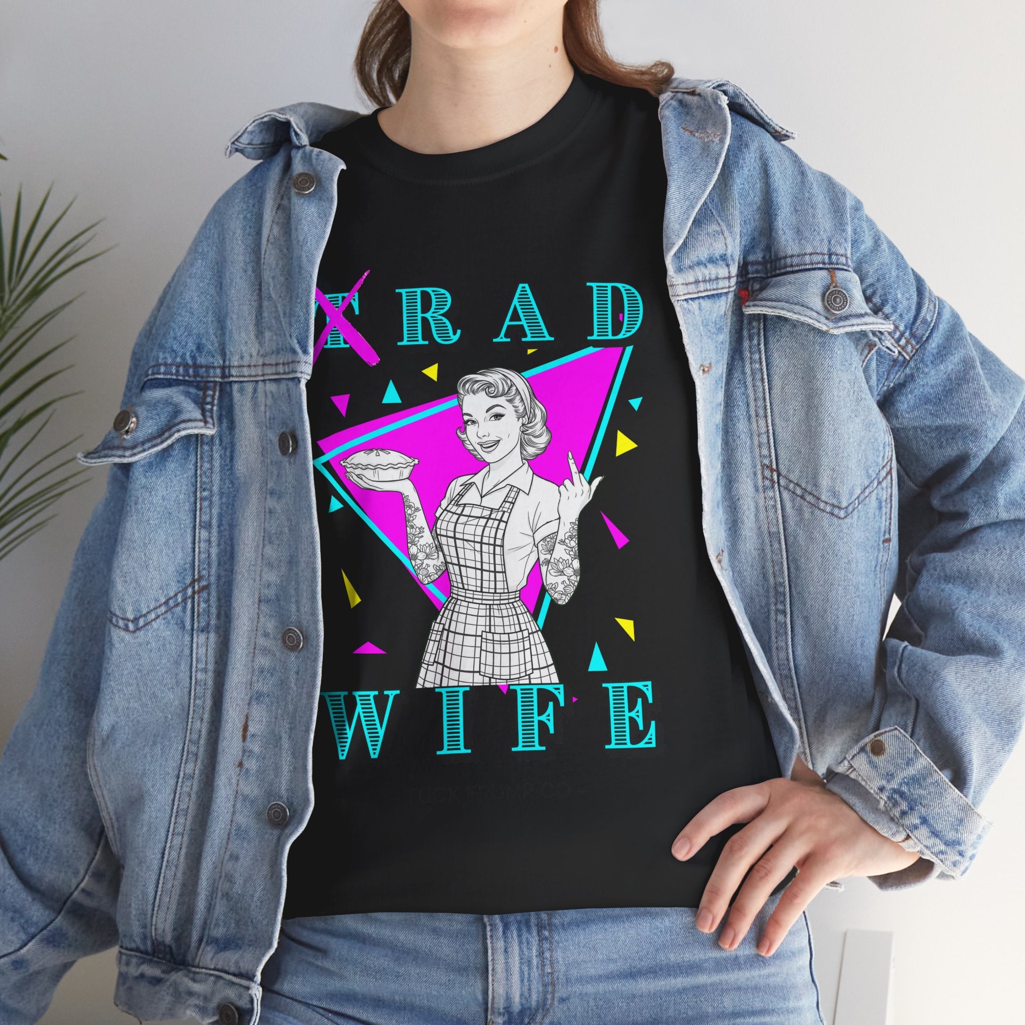 RAD WIFE T-SHIRT - 100% Heavy Cotton
