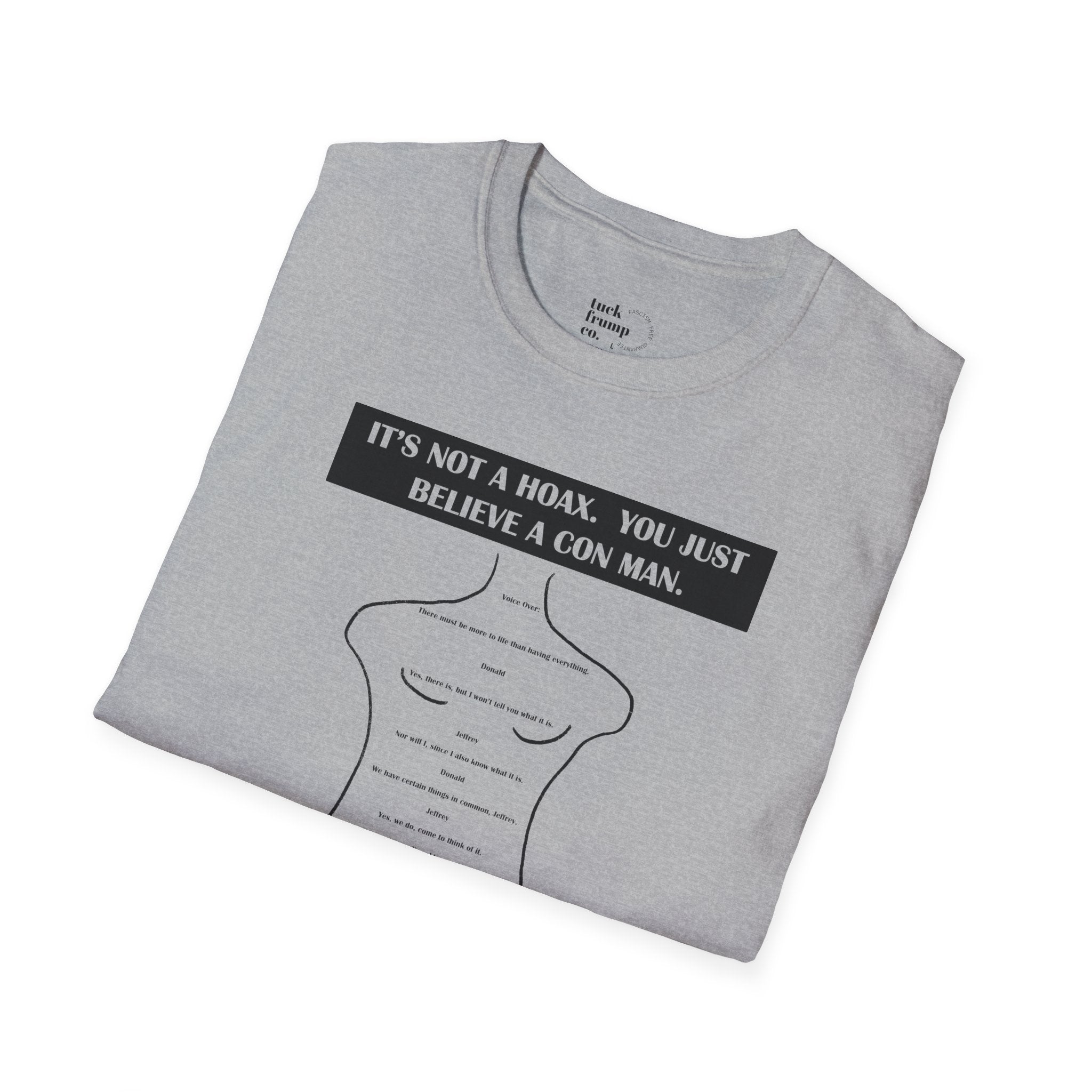 IT'S NOT A HOAX - T Shirt