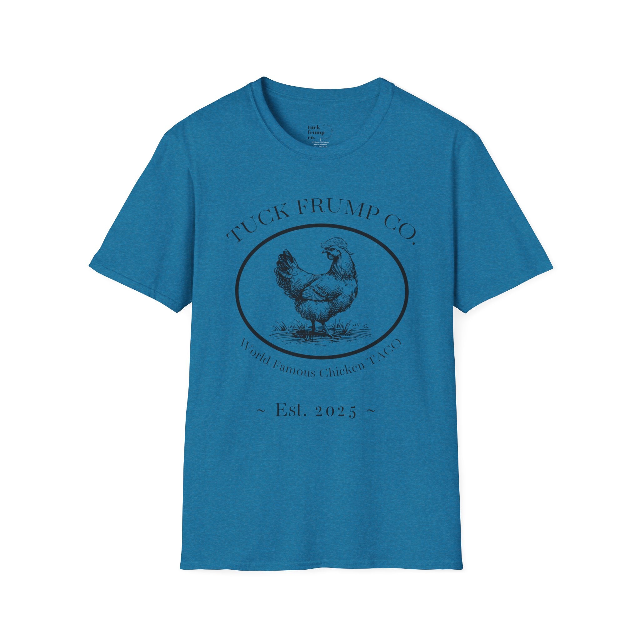 Tuck Frump Co.™ “World Famous Chicken TACO” Tee